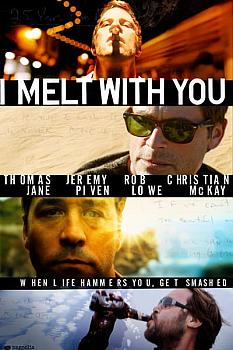 I Melt With You