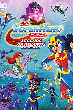 DC Super Hero Girls: Atlantis Efsaneleri