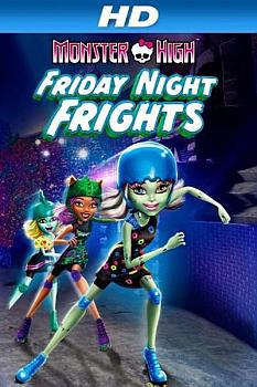 Monster High: Cuma Gecesi Heyecanı